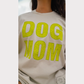 Dog Mom Tee - Garden Grove