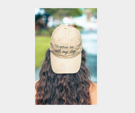 "I'd rather be with my dog" hat